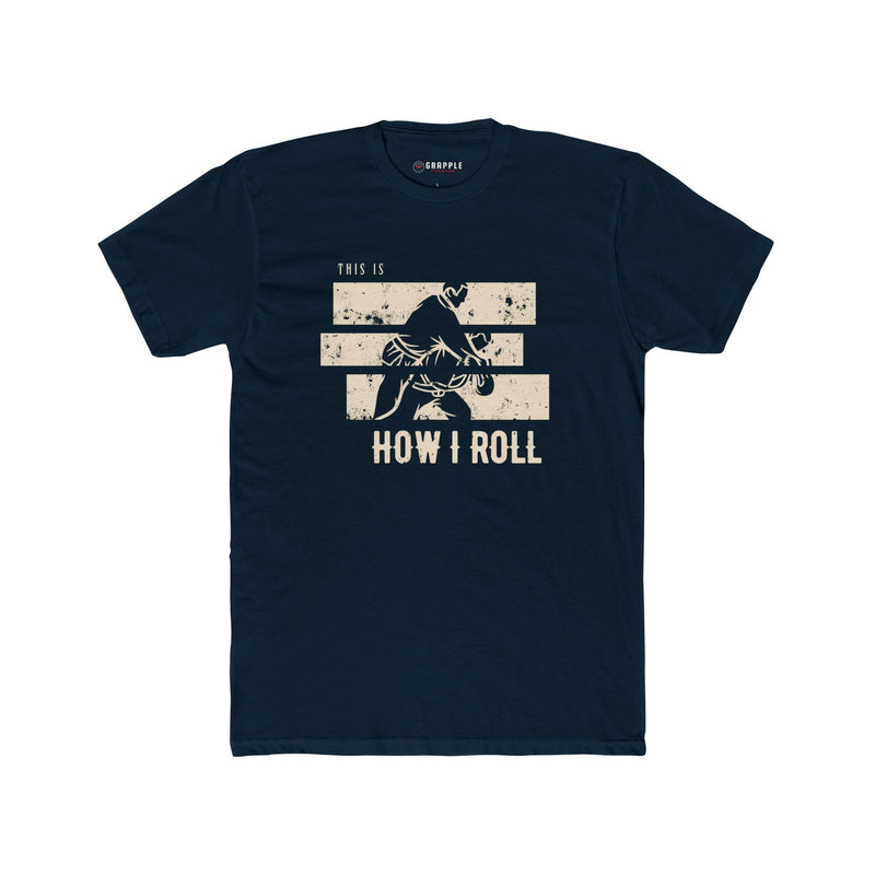 BJJ How I Roll Jiu Jitsu T Shirt