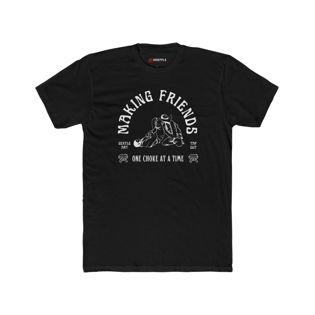 BJJ Making Friends One Choke At A Time Jiu Jitsu T Shirt