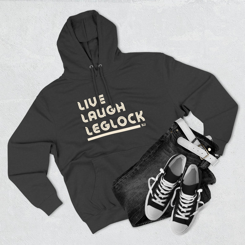 Live Laugh Leglock Hoodie