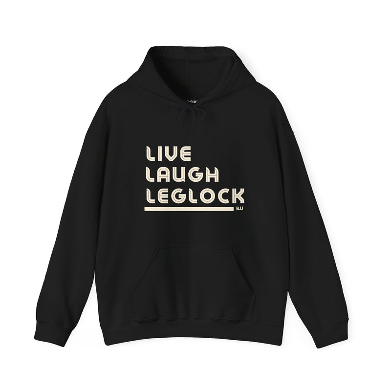 Live Laugh Leglock Hoodie