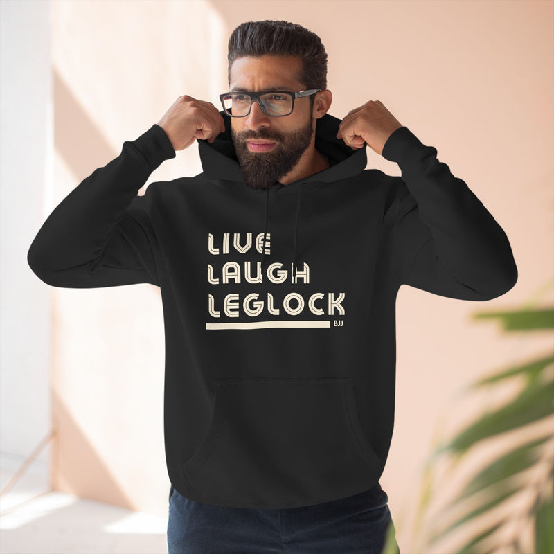 Live Laugh Leglock Hoodie