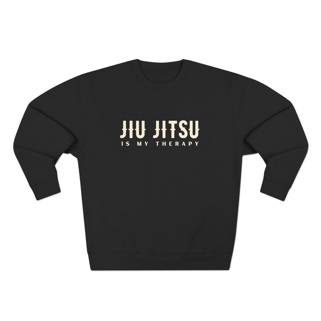 Brazilian Jiu Jitsu Is My Therapy Sweatshirt