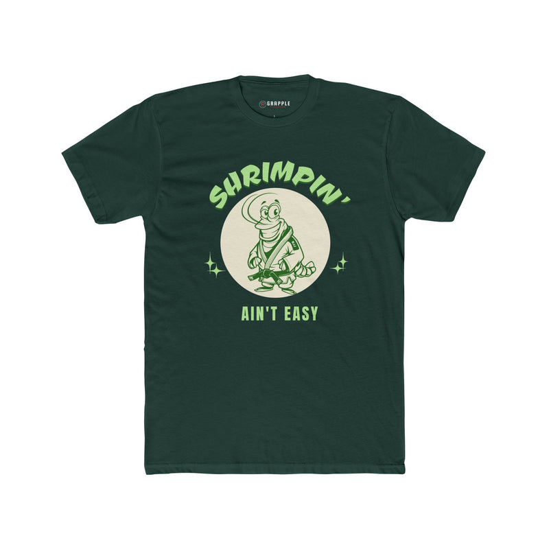 Shrimpin' Ain't Easy BJJ T Shirt