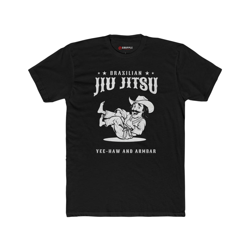 Yee Haw and Armbar Cowboy Jiu Jitsu T Shirt