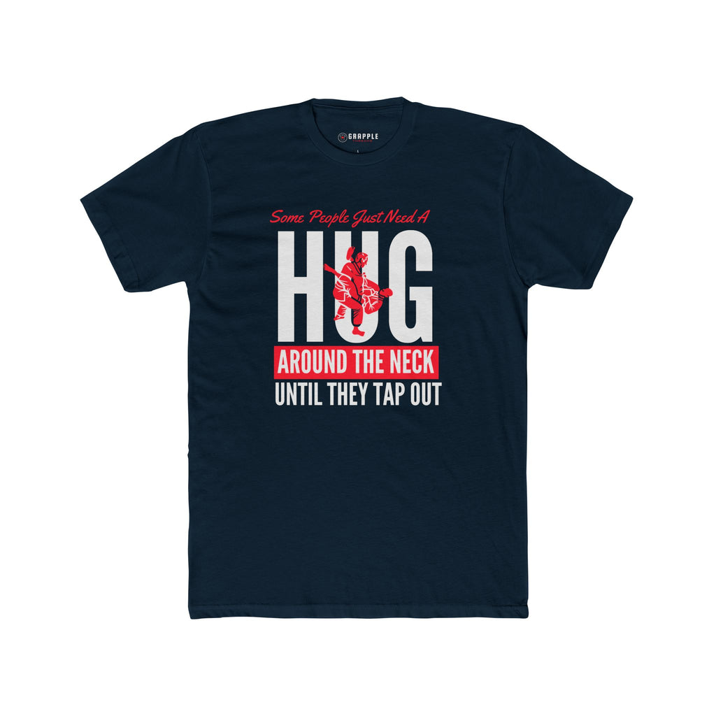 Some People Need A Hug T Shirt