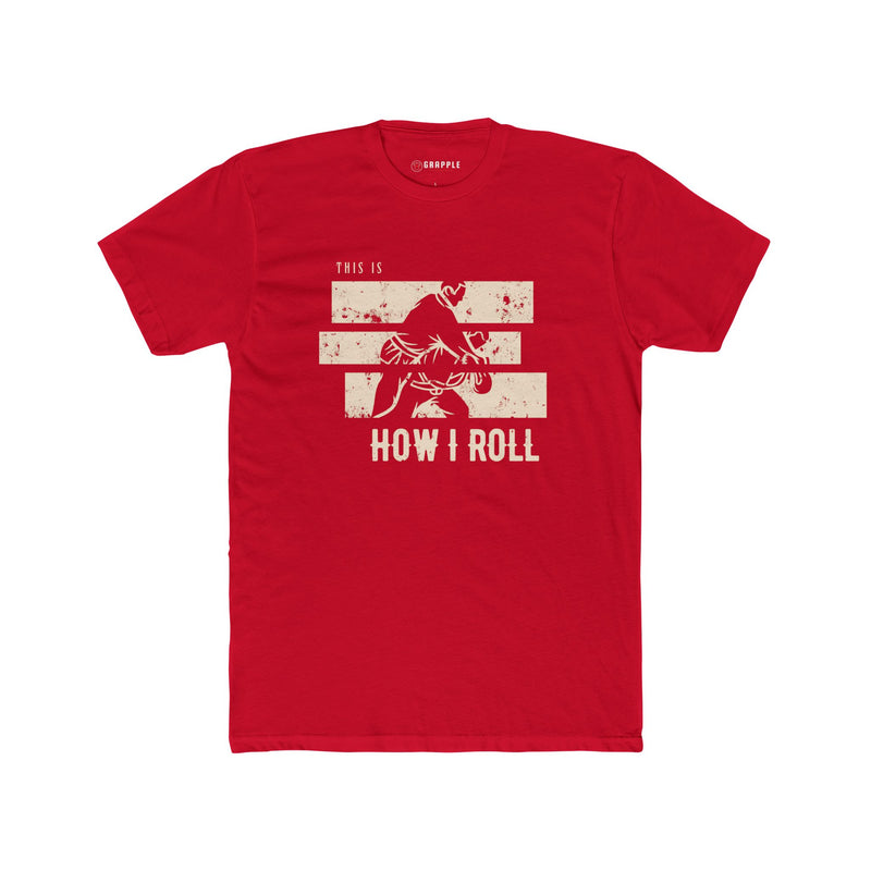 BJJ How I Roll Jiu Jitsu T Shirt