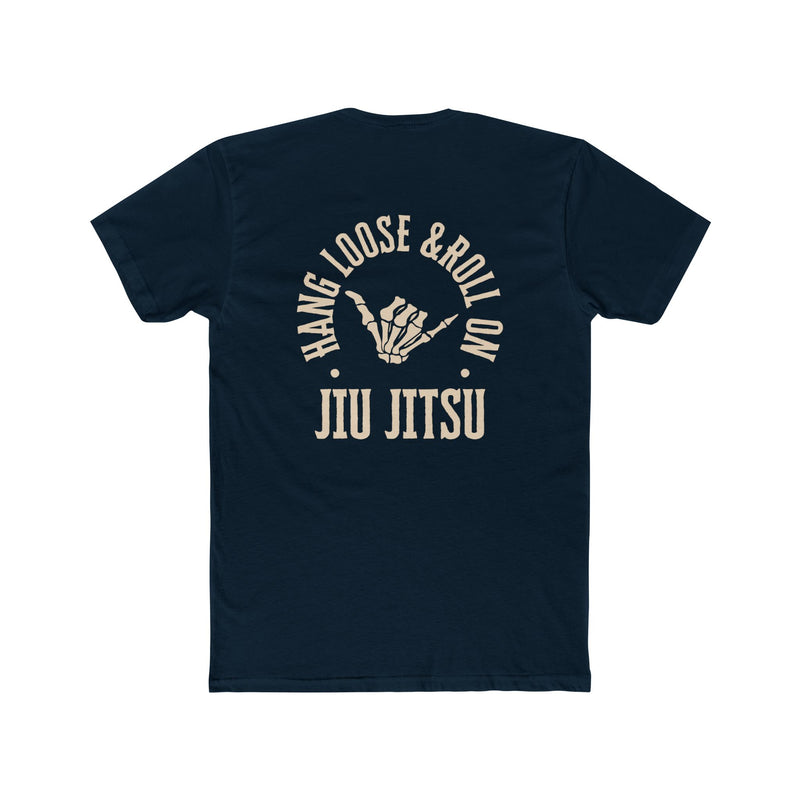 BJJ Hang Loose & Roll On Jiu Jitsu T Shirt