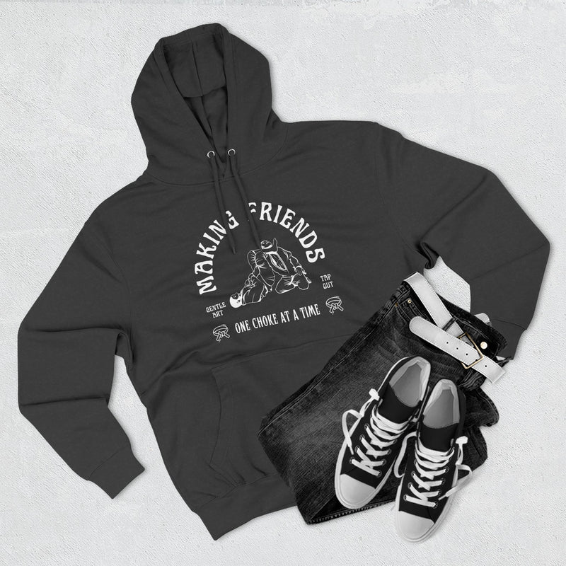 BJJ Making Friends One Choke At A Time Jiu Jitsu Hoodie