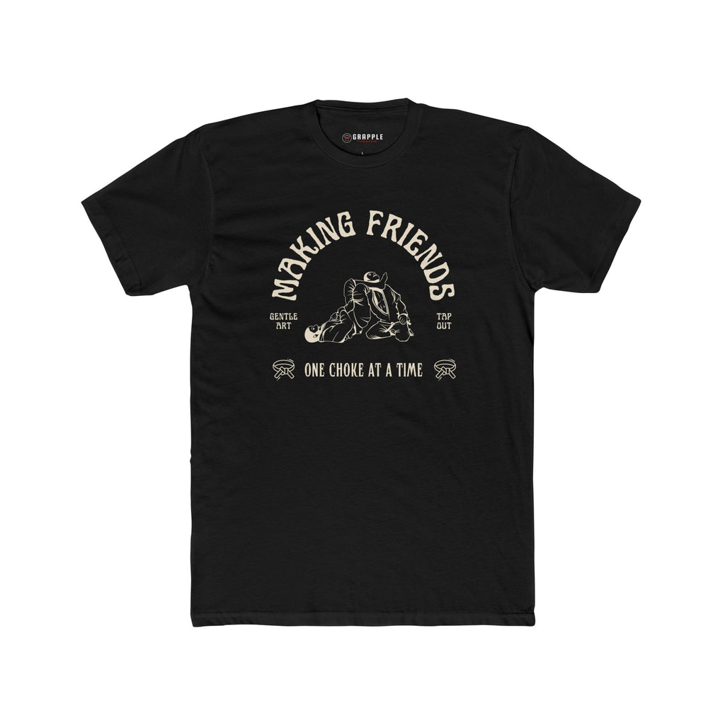 BJJ Making Friends One Choke At A Time Jiu Jitsu T Shirt