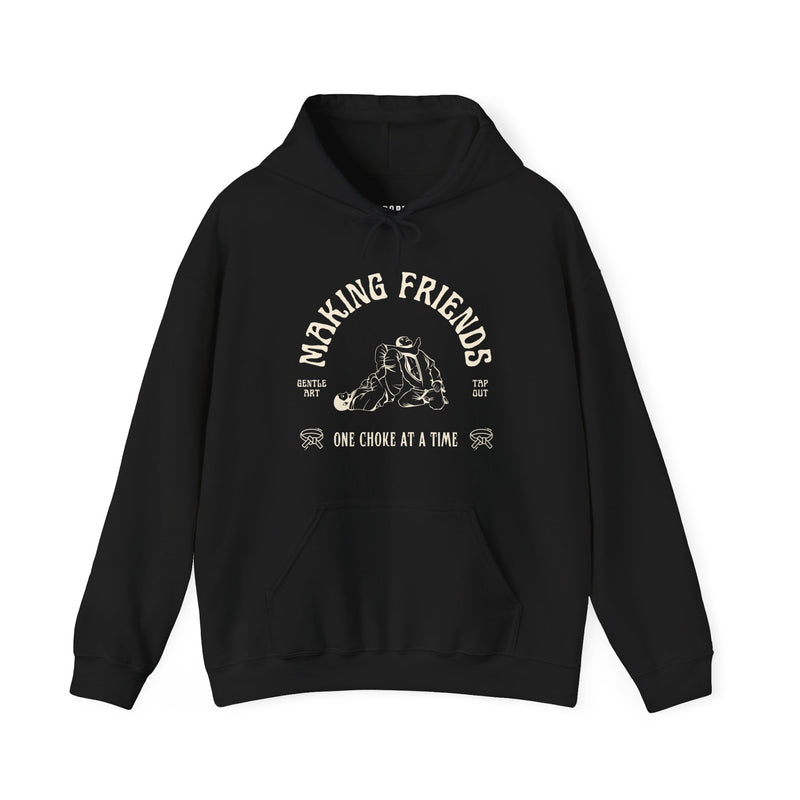 Making Friends One Choke At A Time Hoodie