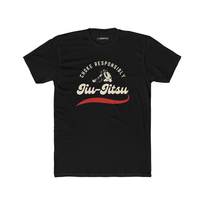BJJ Choke Responsibly Jiu Jitsu T Shirt