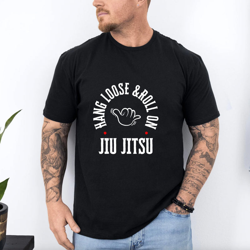 BJJ Hang Loose & Roll On Jiu Jitsu T Shirt