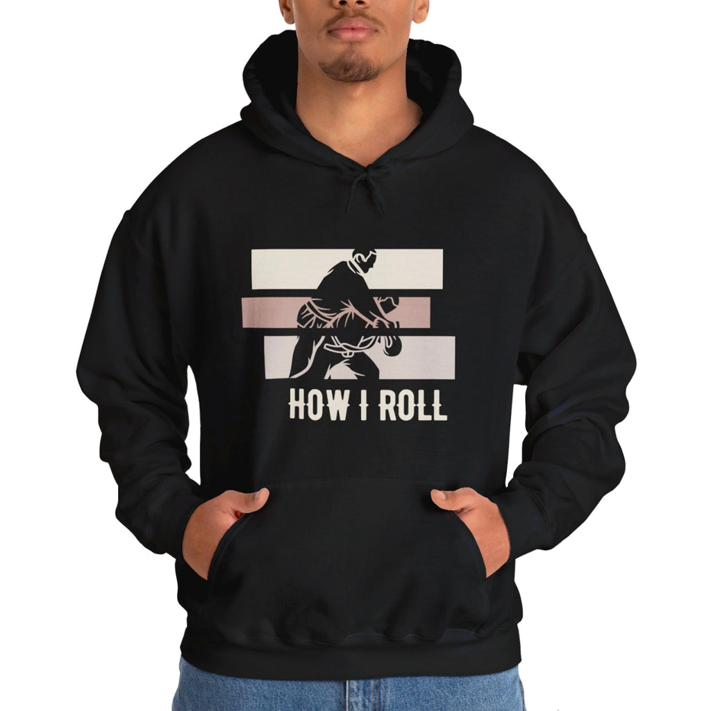 How I Roll Hoodie