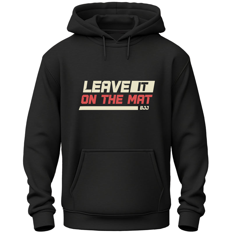 Leave It On The Mat BJJ Hoodie